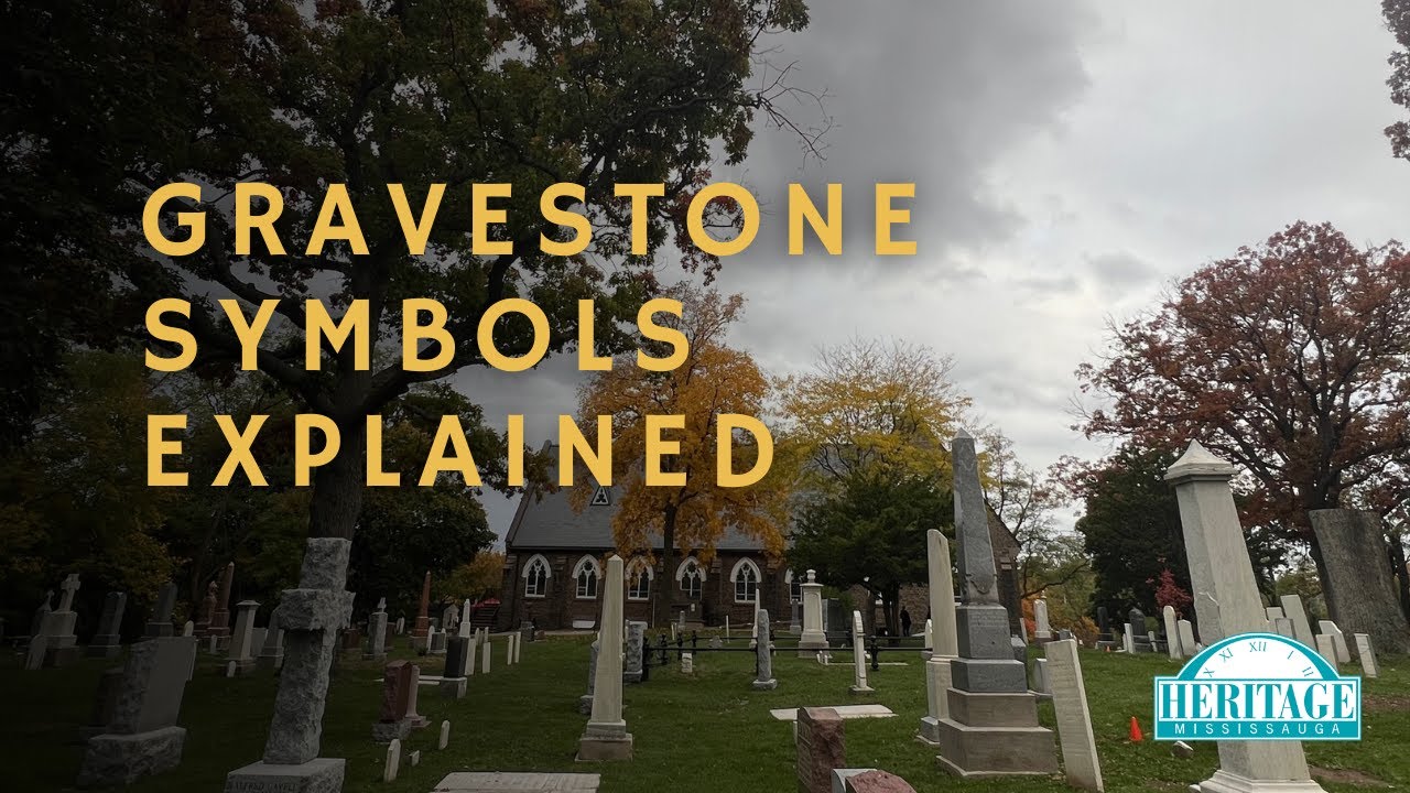 Written in Stone | Gravestone Symbols & Cemetery Art in Historic Mississauga | Saturday Matinee