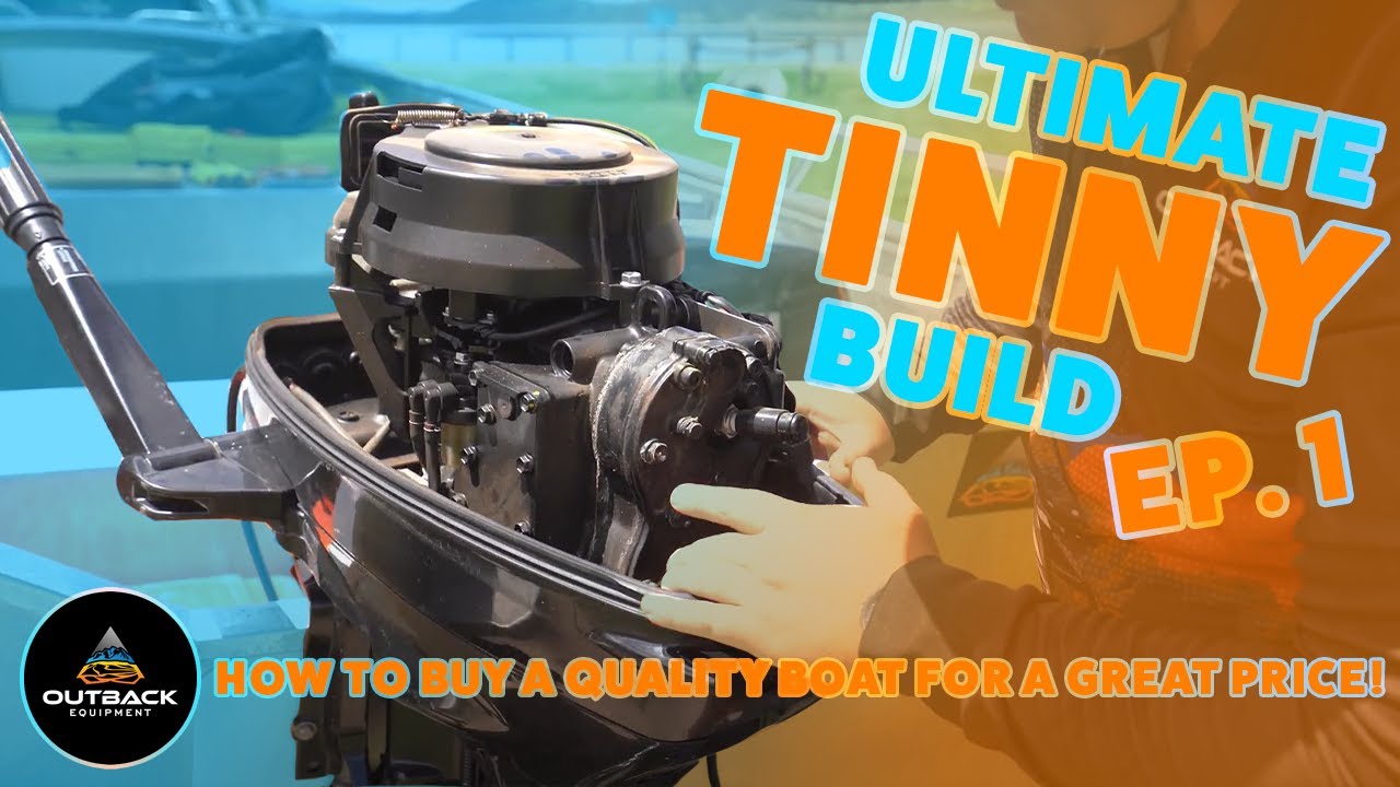 Buying A Used Boat | TINNY BUILD SERIES EP1