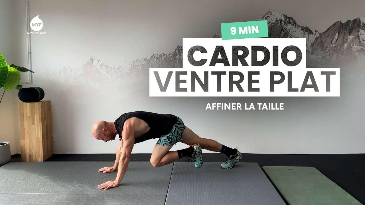 🔥 9 min - CARDIO pour un VENTRE PLAT & AFFINER LA TAILLE  - Alexandre Mallier -  Move Your Fit