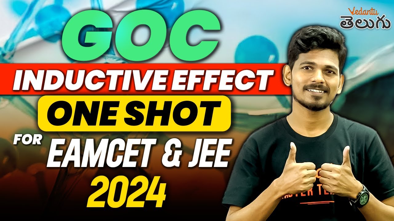 GOC Class 11 | Inductive Effect in One shot | EAMCET JEE 2024/25 | Vedantu telugu