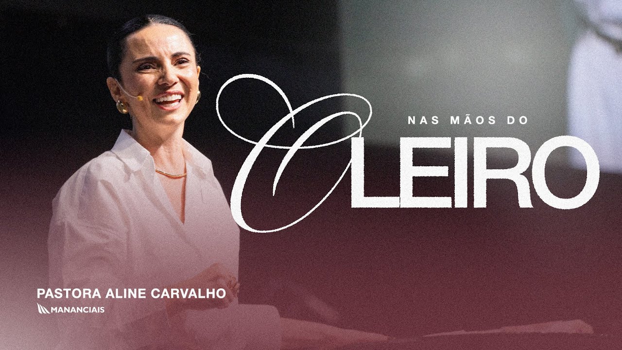 Nas Mãos do Oleiro | Pra. Aline Carvalho | Mananciais RJ