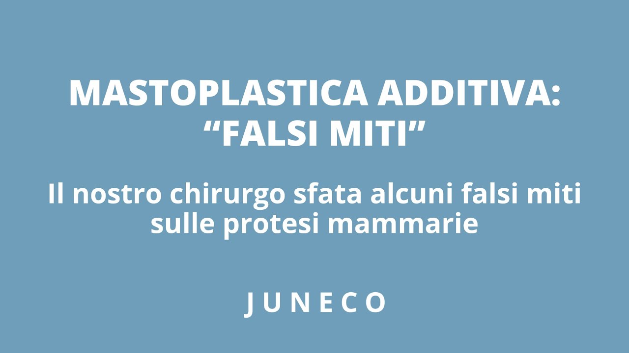 Mastoplastica additiva e protesi mammarie: sfatiamo alcuni falsi miti🤥