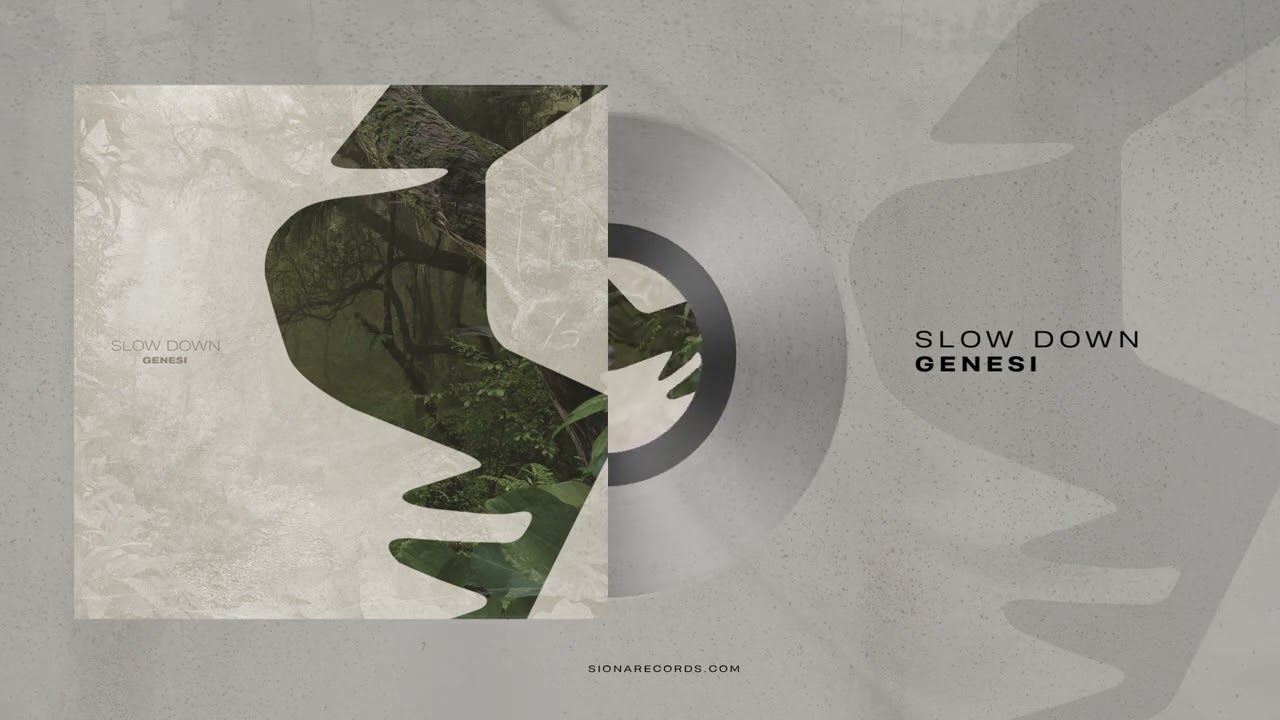 GENESI - Slow Down [Siona Records]