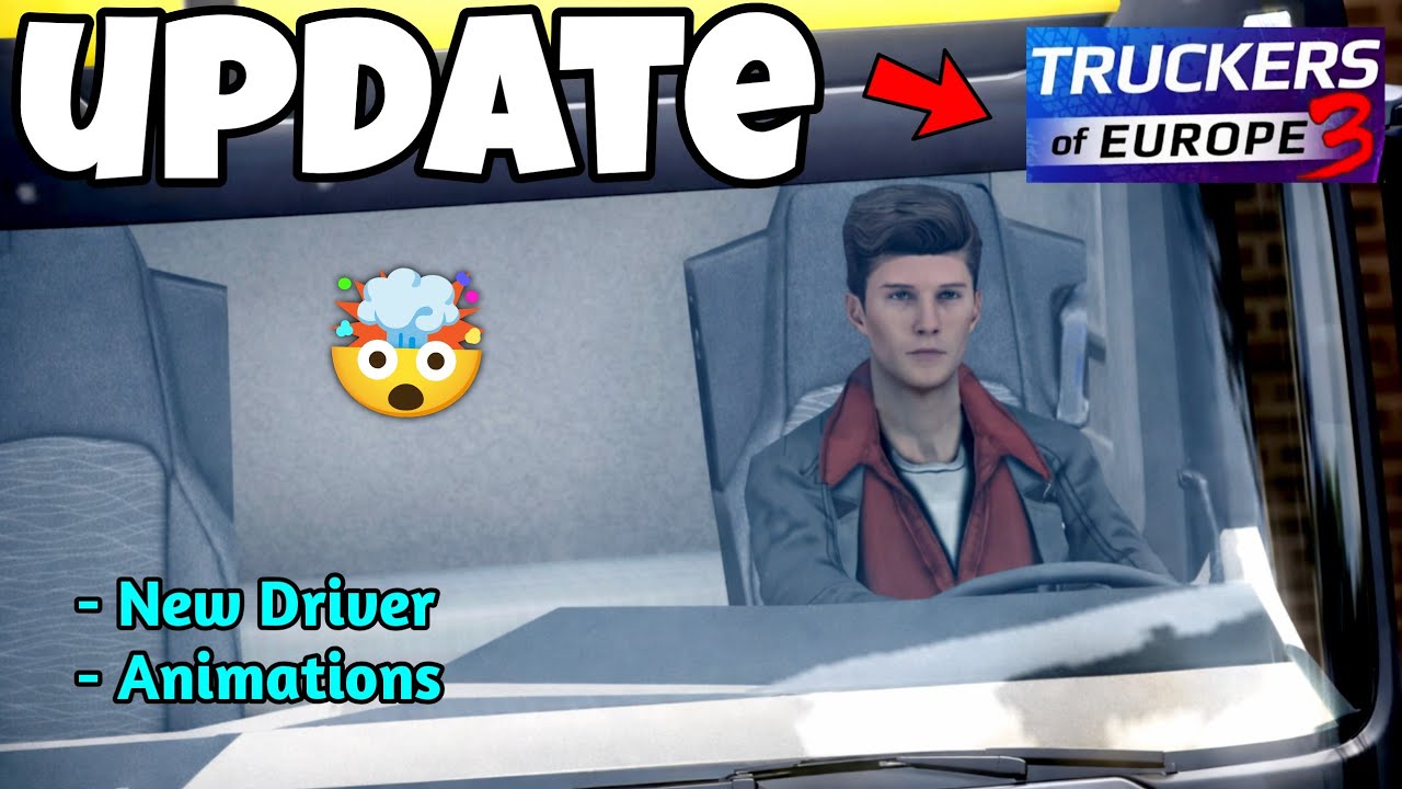 Truckers of Europe 3 New Update – New Driver & Hand Animations Finally Added🔥✅