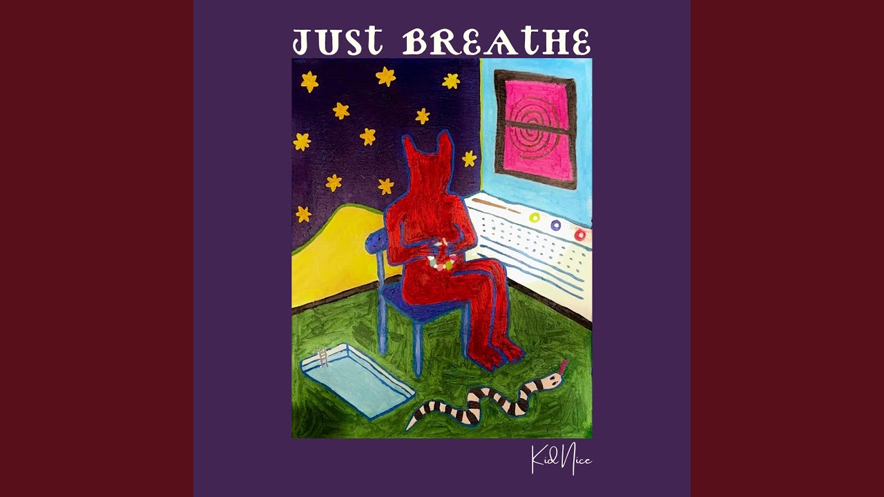 JUST BREATHE