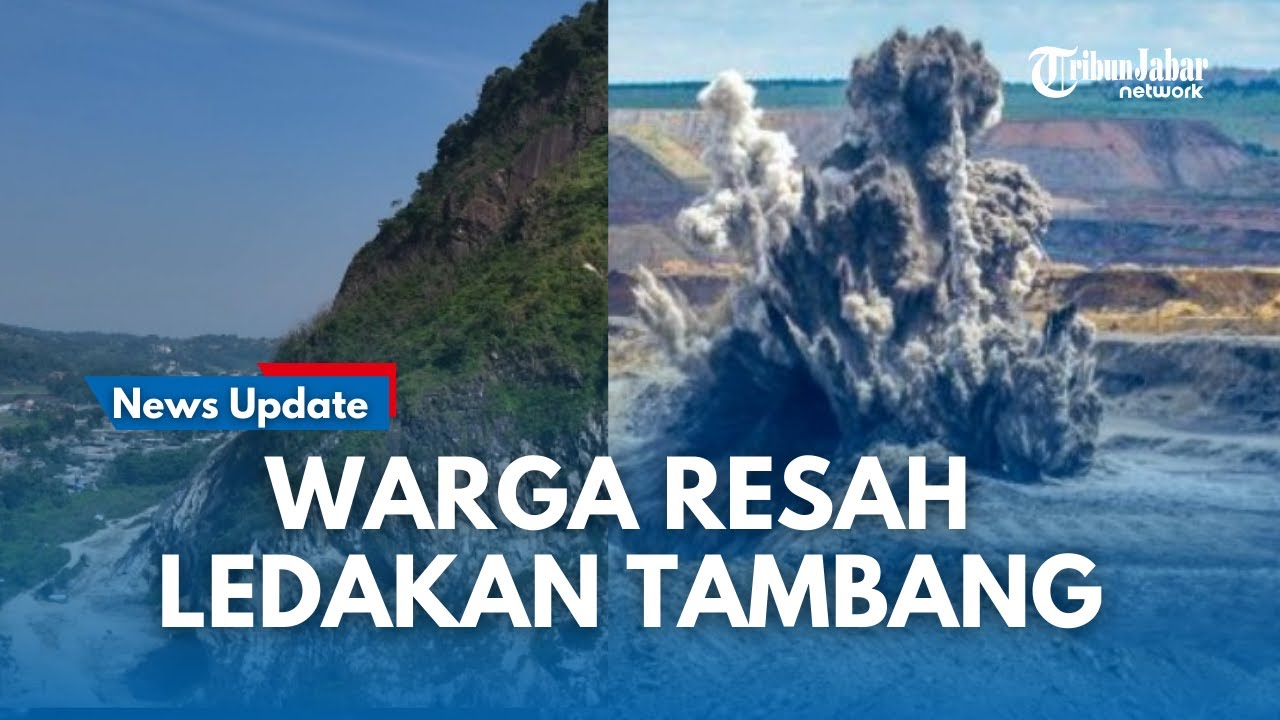 HOROR !! Aktivitas Peledakan Gunung Karang Kembali Resahkan Warga Cipongkor Bandung Barat