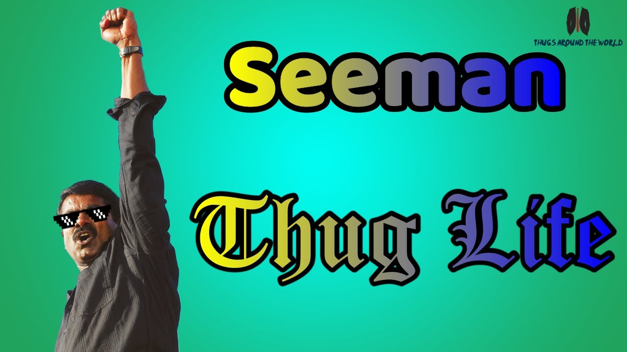 Seeman Thug Life Part 1| Thug Life| Seeman Speech|2021