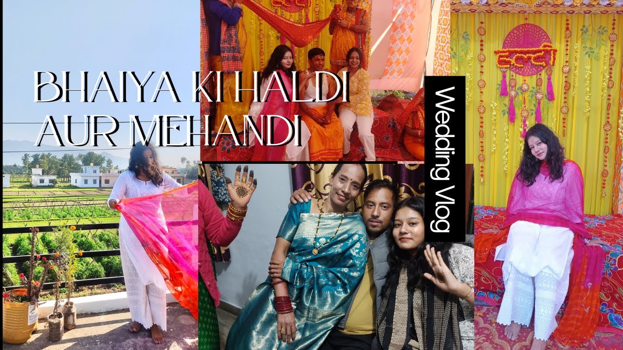 HALDI & MEHENDI CEREMONY🌻🦚||pahadi wedding ||FAMILY|| 2024 video || MEMORIES 