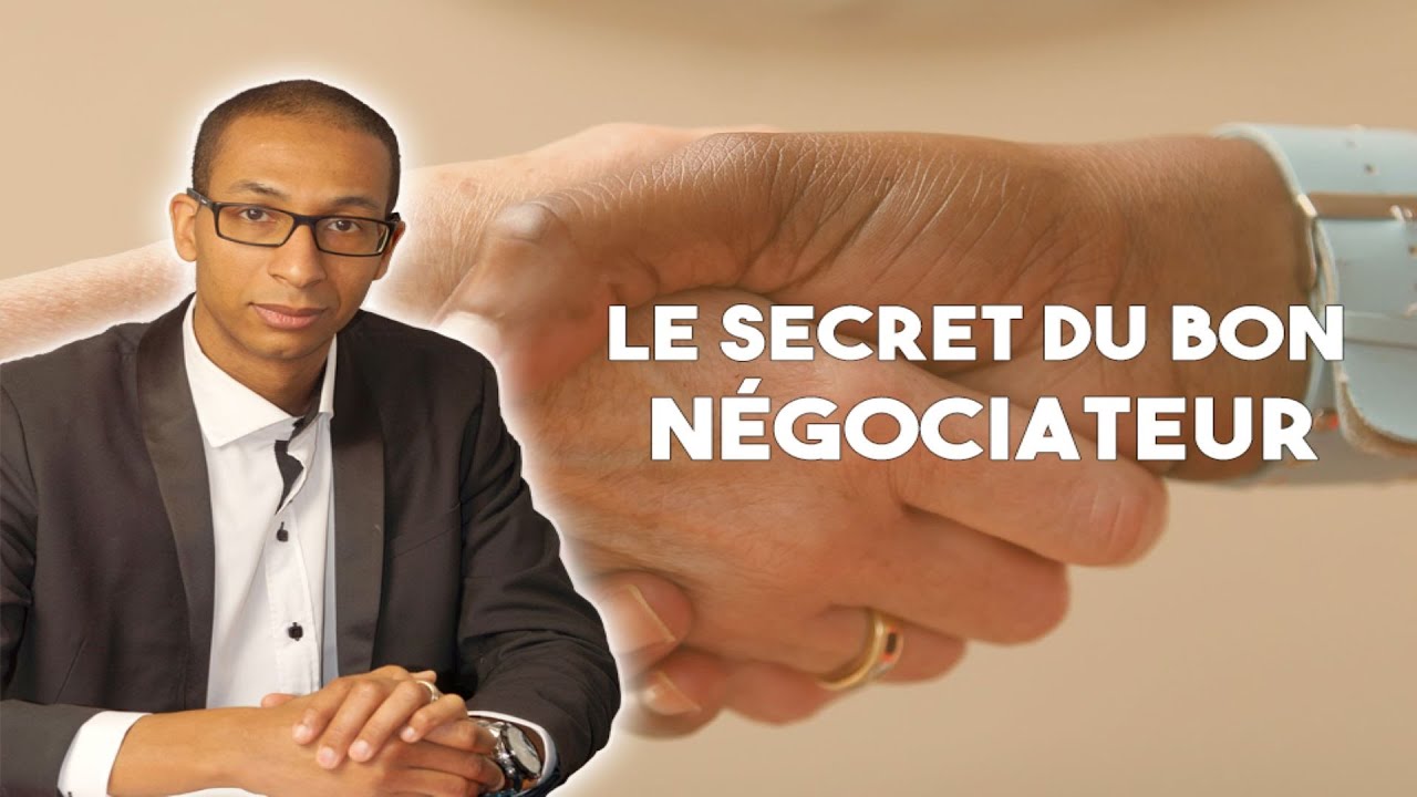 Le SECRET du bon négociateur