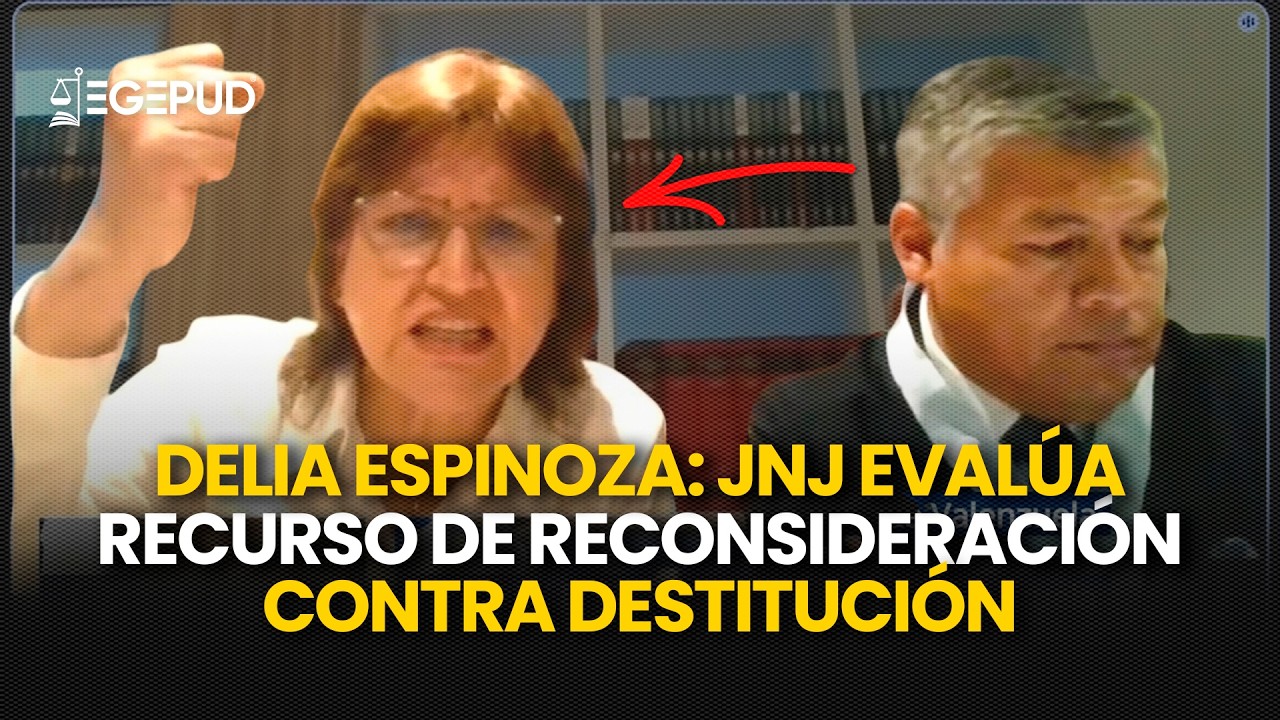 Delia Espinoza: JNJ evalúa recurso de reconsideración contra destitución