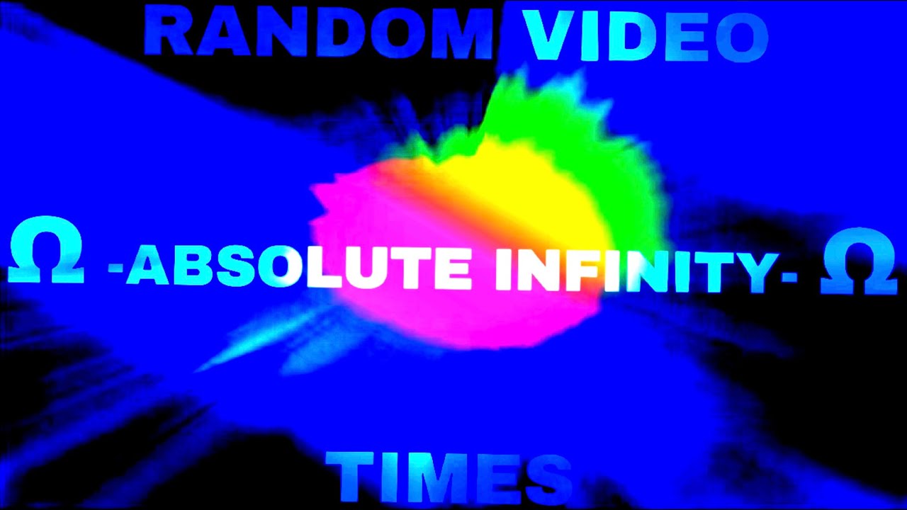 Random Video ABSOLUTE INFINITY TIMES?!