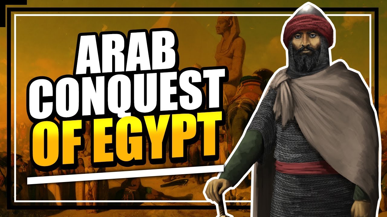 The Arab Conquest of Egypt