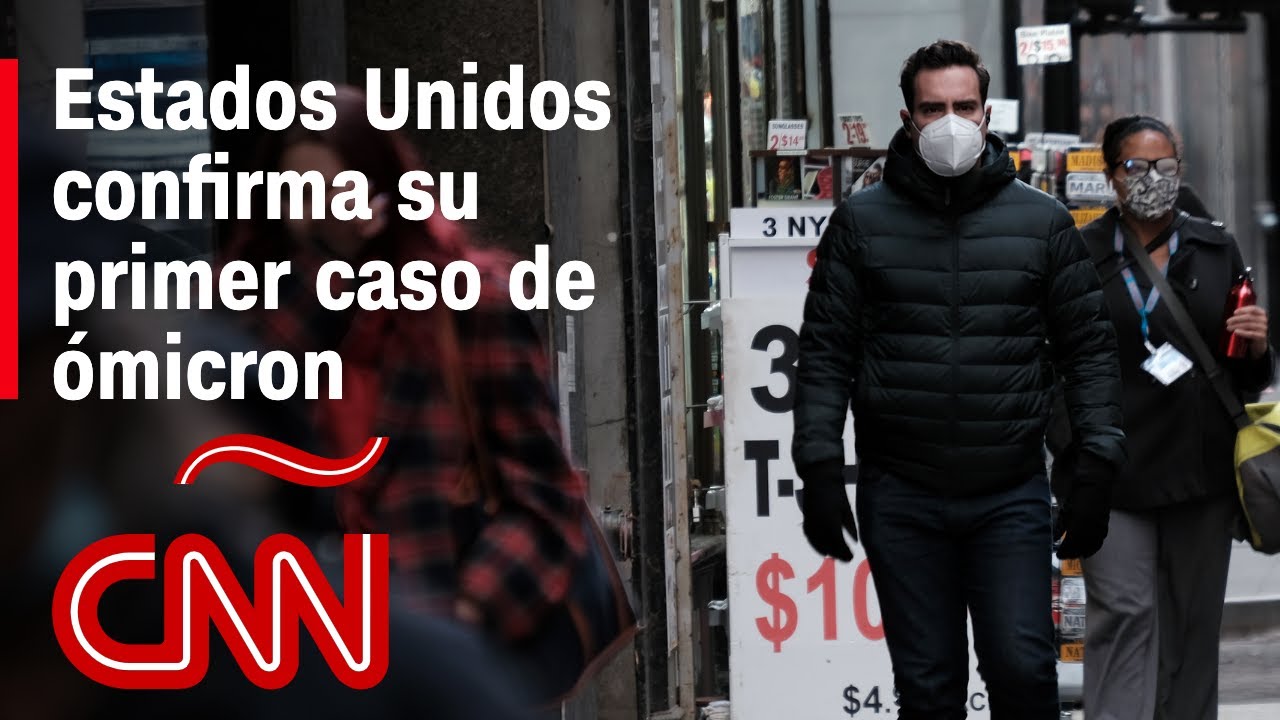 Confirman el primer caso de ómicron en Estados Unidos