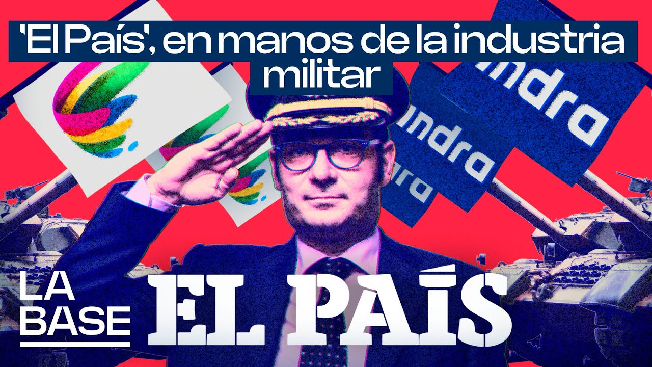 La Base 6x52 | La SER y El País, bajo control de los mercaderes de la guerra