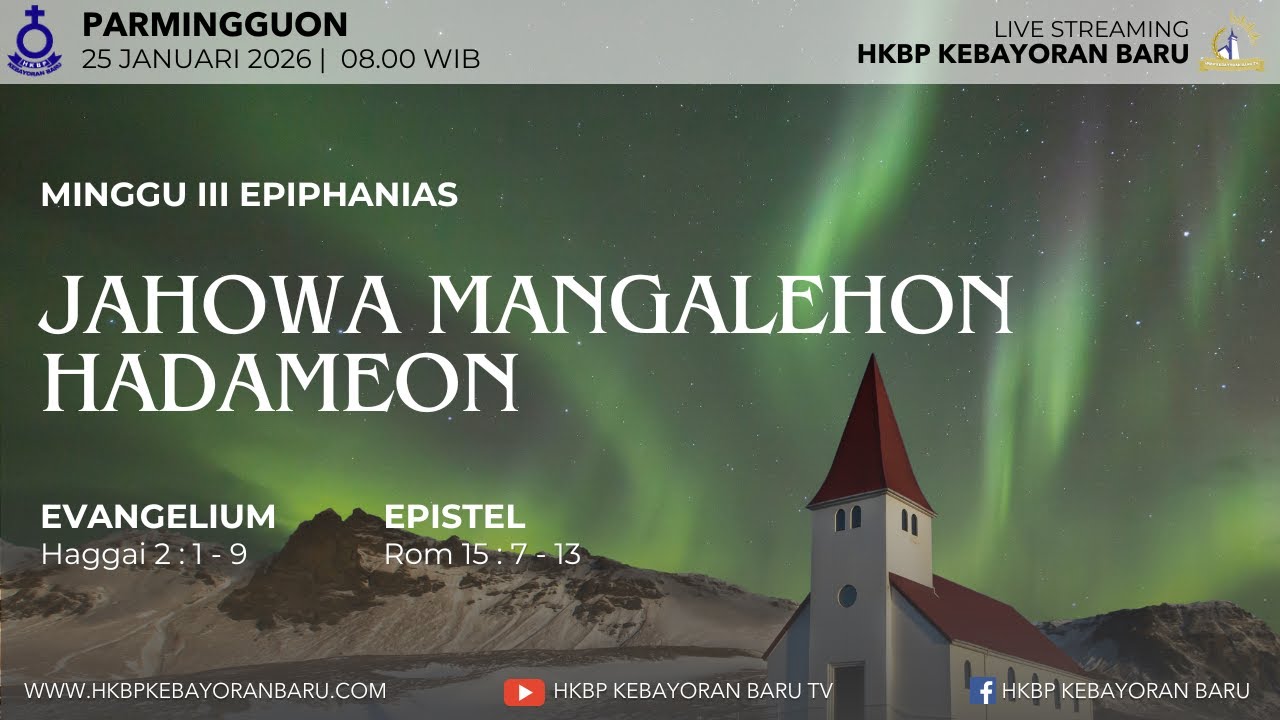 Ibadah Bahasa Batak Pagi, Minggu 25 Januari 2026, pkl 08.00 WIB