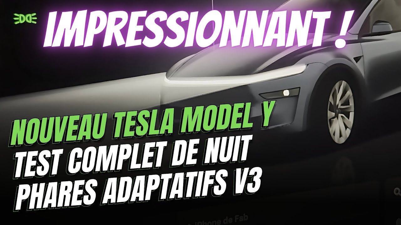 Nouveau Tesla Model Y Juniper Phares adaptatifs V3 : LE TEST