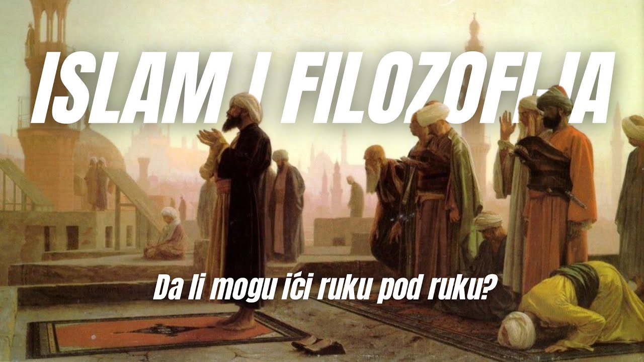 Mogu li islam i filozofija koegzistirati?