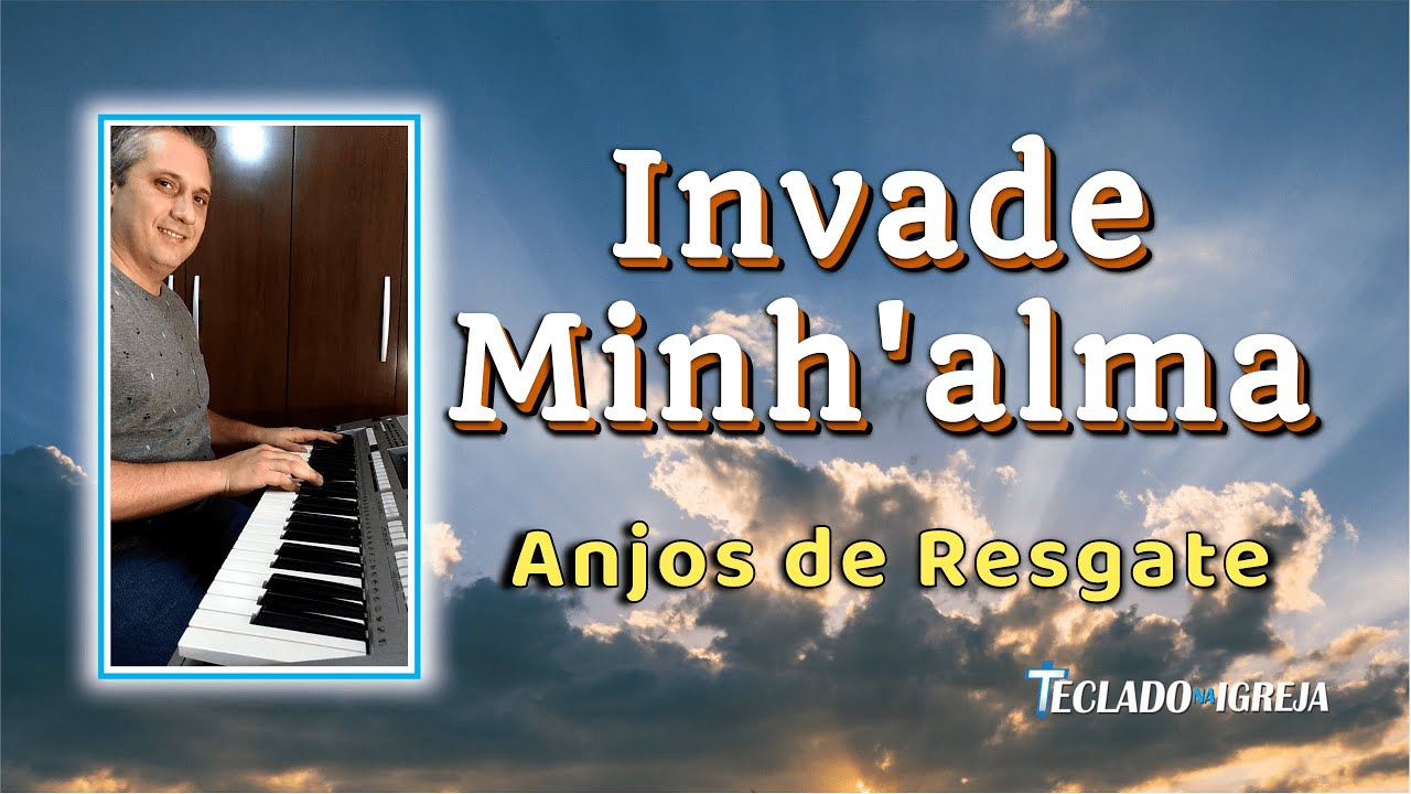 Invade Minh'alma - Anjos de Resgate - [INSTRUMENTAL]
