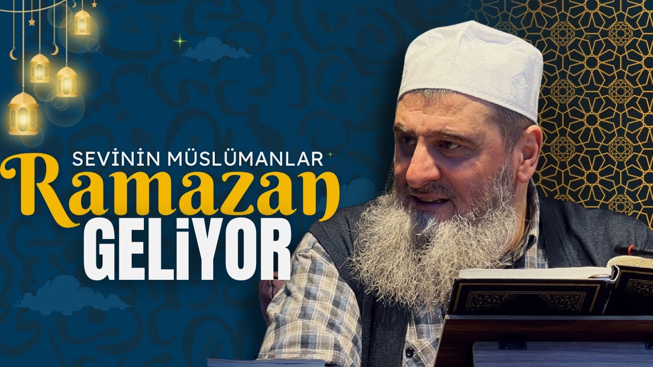 Sevinin Müslümanlar RAMAZAN GELİYOR! - Molla Abdullah Yıldız