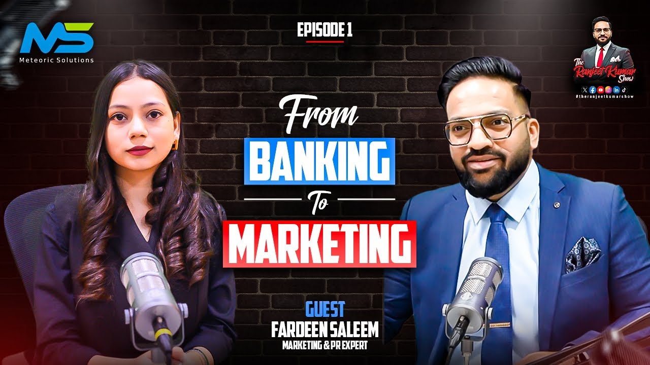 From Banking to Brand Power | Marketing, PR & Career Pivot with Fardeen | #theranjeetkumarshow