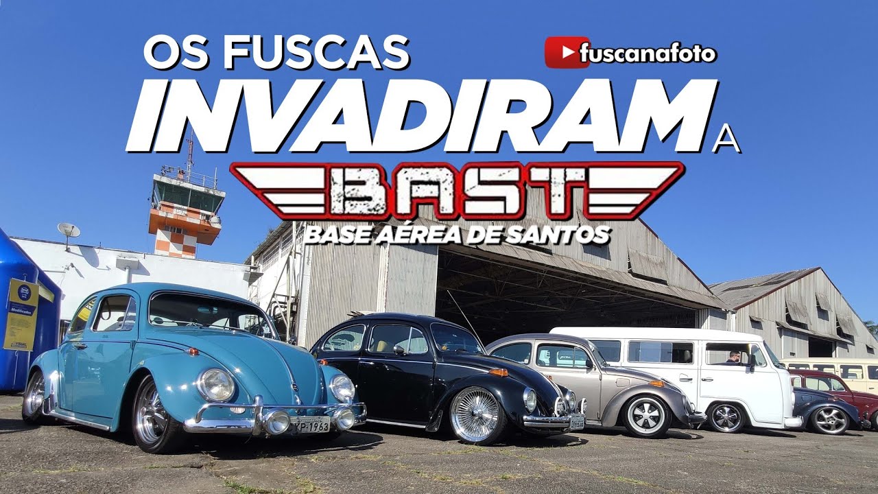 OS FUSCAS INVADIRAM A BASE AÉREA DE SANTOS! EXPOSIÇÃO AIRCOOLED NO FULLPOWER FEST - Fusca na Foto