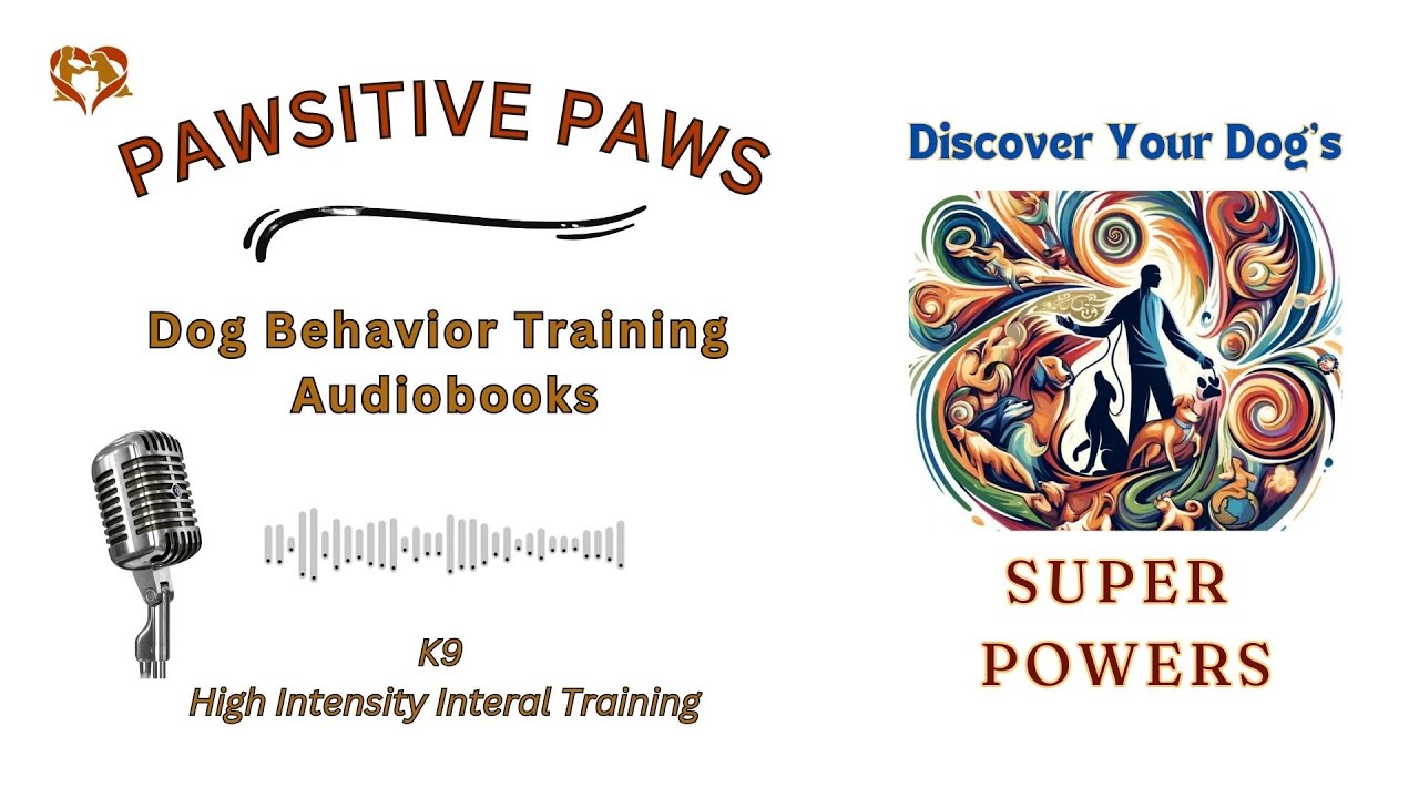 Develop Your Dog's Super Powers~ K9 High Intensity Interval Training