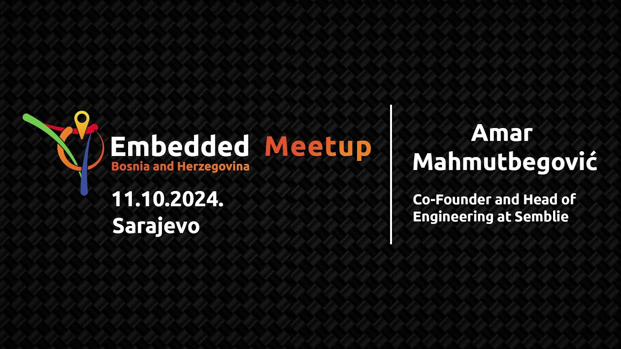 Managing Software Components - Amar Mahmutbegovic - embedded.ba 2024