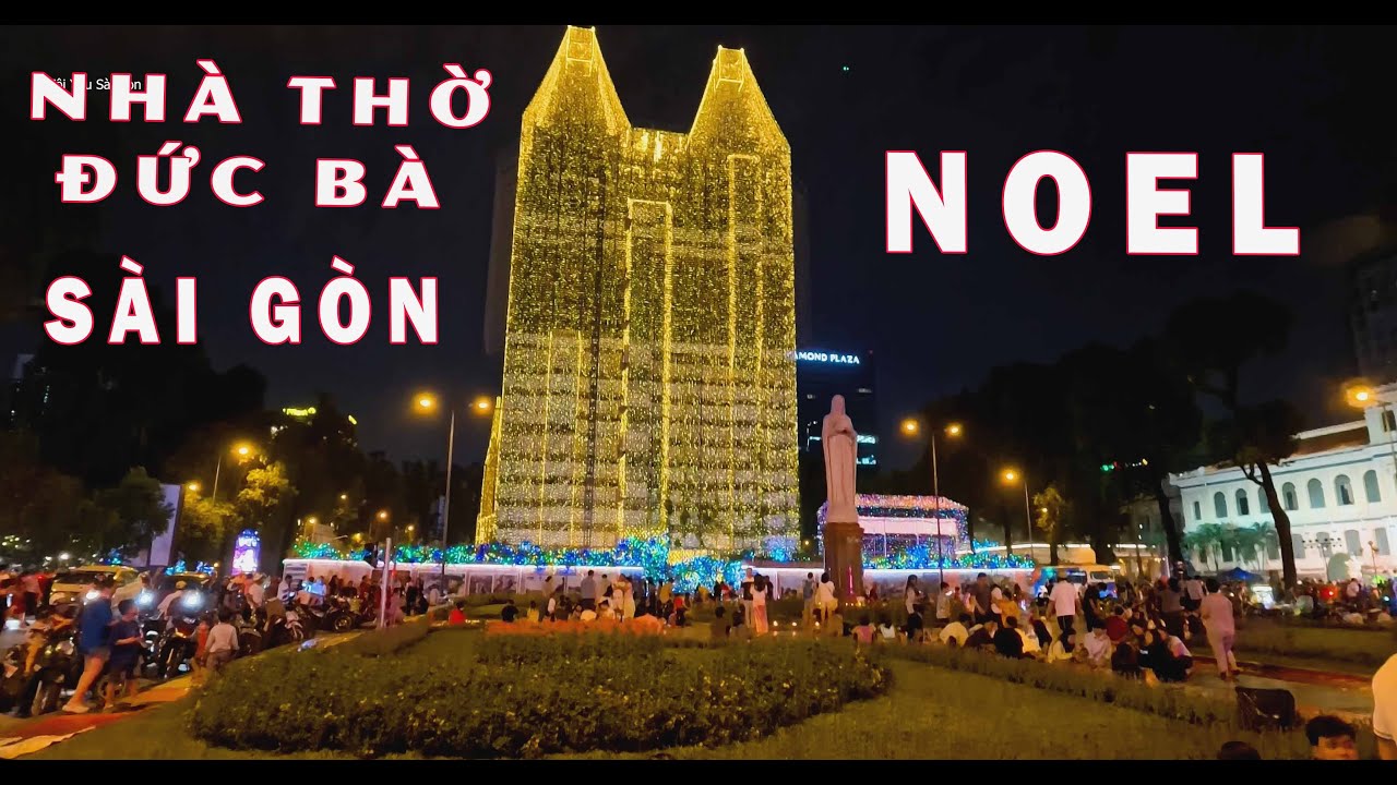 NOEL SÀI GÒN 2025 - NHÀ THỜ ĐỨC BÀ ĐÓN GIÁNG SINH | TÔI YÊU SÀI GÒN.