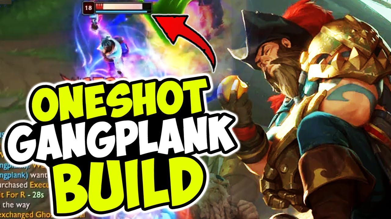 INSANE GANGPLANK ONE-SHOT BUILD