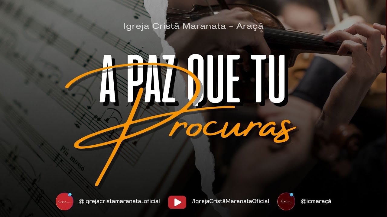 [LOUVOR] - A PAZ QUE TU PROCURAS - Igreja Cristã Maranata Araçá