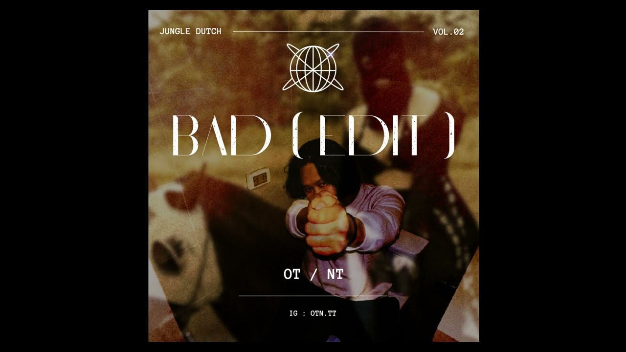 Jungle Dutch | OT / NT - BAD ( EDIT )