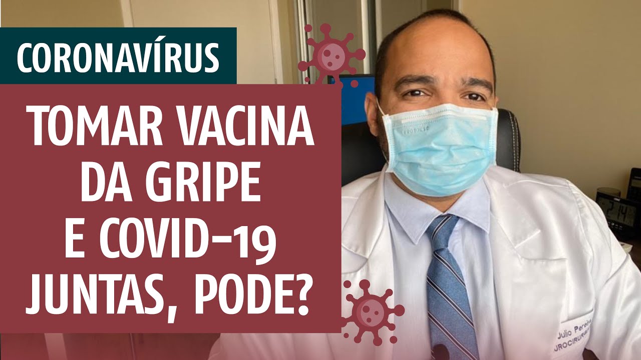 COVID-19 | Posso tomar as vacinas da GRIPE e da COVID-19 juntas?