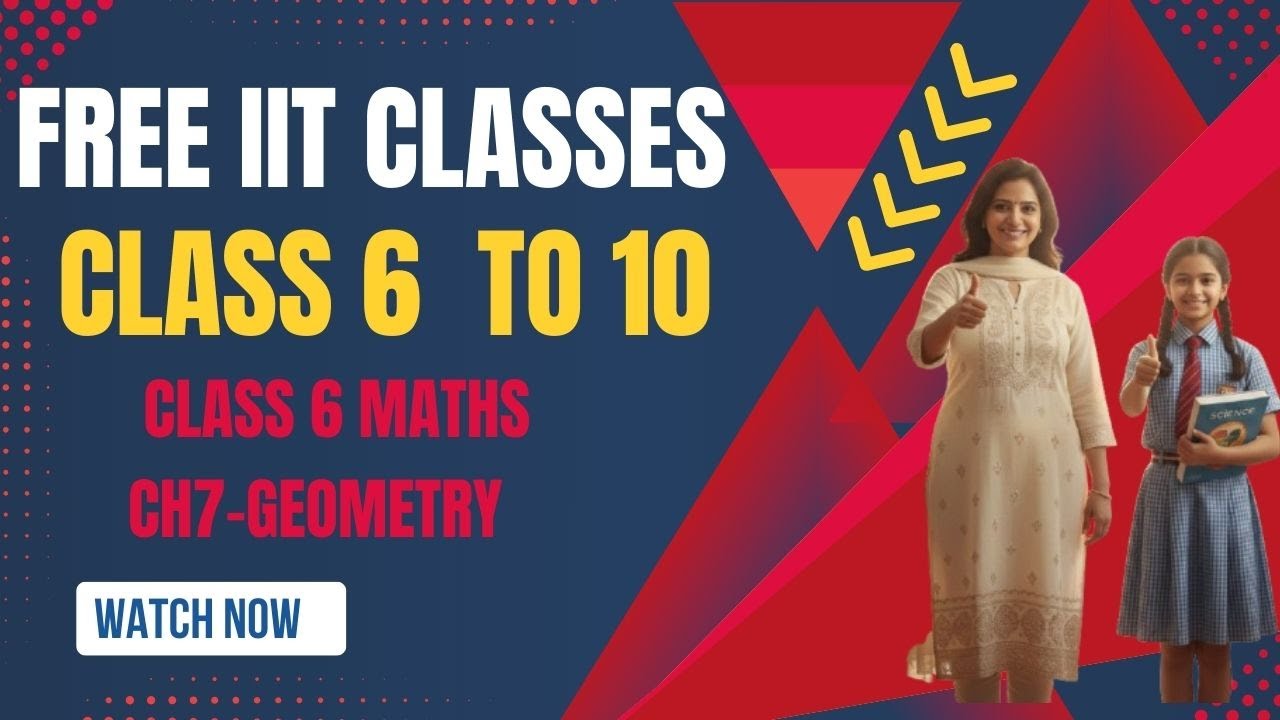 Class 6 IIT Foundation Free Classes| Maths |Chapter 8 Geometry | PART 2| Explained Clearly in telugu