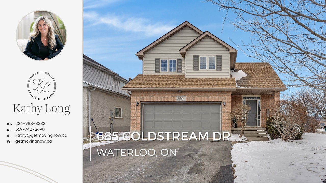 Waterloo Real Estate | 685 Coldstream Dr | Kathy Long