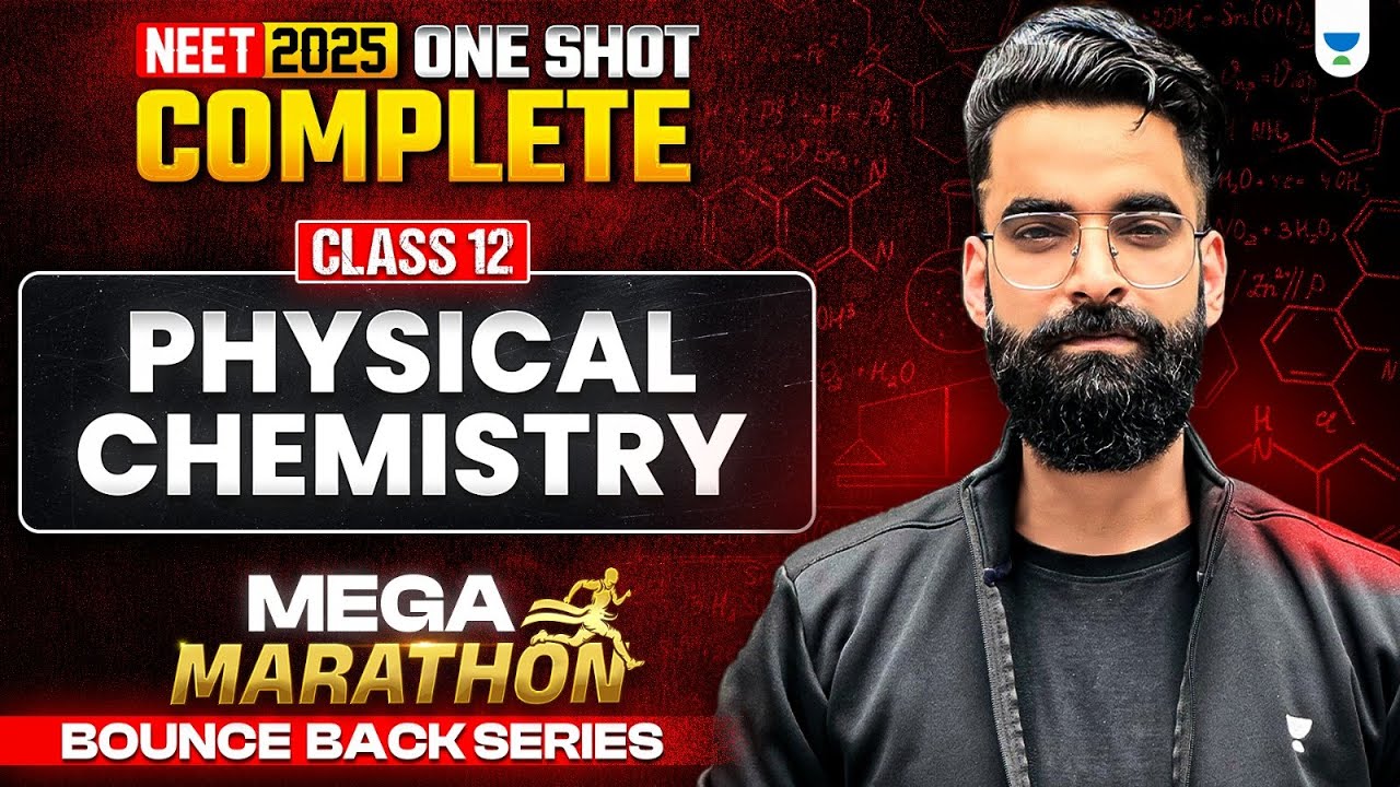 NEET 2025: Complete Physical Chemistry Class 12th | One Shot | Bounce Back Series | Wassim Sir