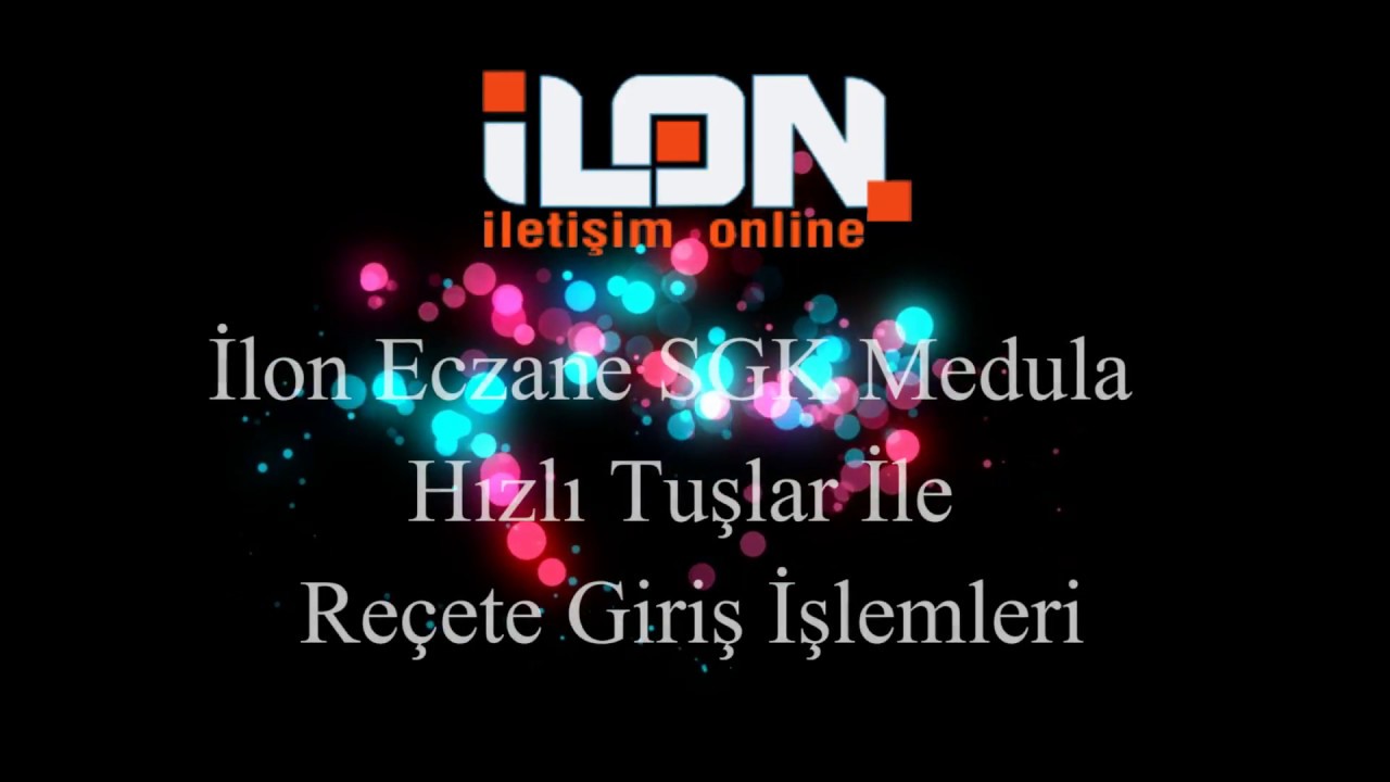 İlon Eczane SGK Medula Reçete Hızlı Tuşlar İle Reçete Giriş İşlemleri