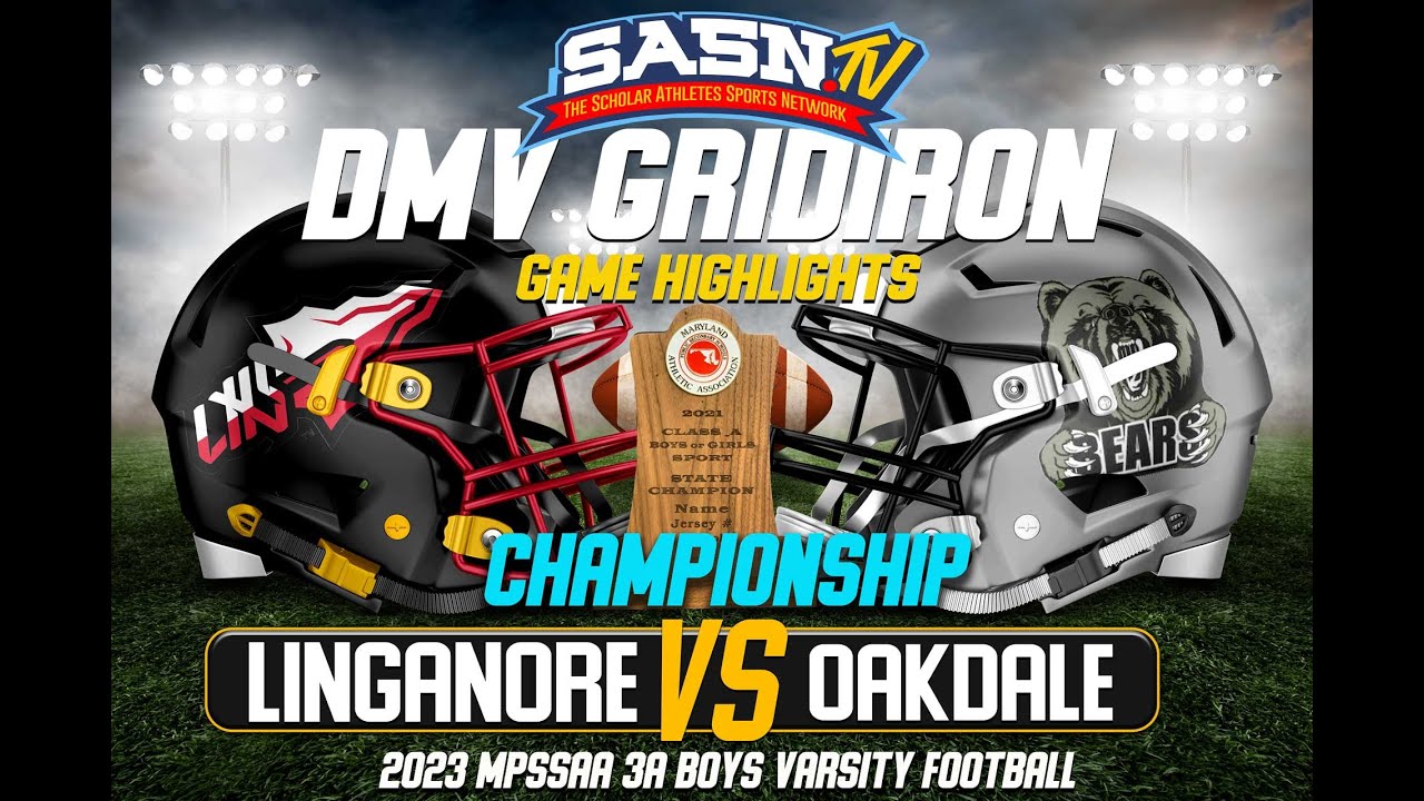 DMV Gridiron Oakdale Bears VS Linganore Lancers Championship Game Highlights