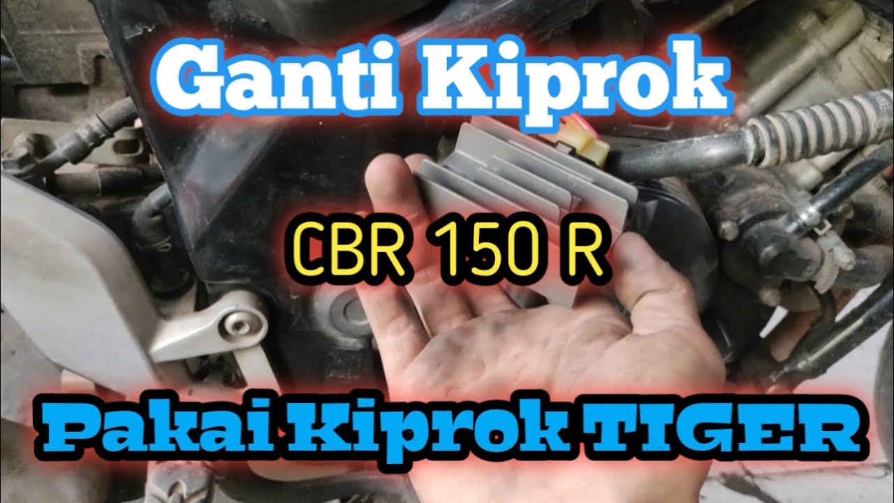 Tutorial‼️ Pasang Kiprok TIGER Di Motor CBR 150R