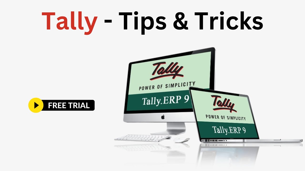 Tally- Tips and Tricks