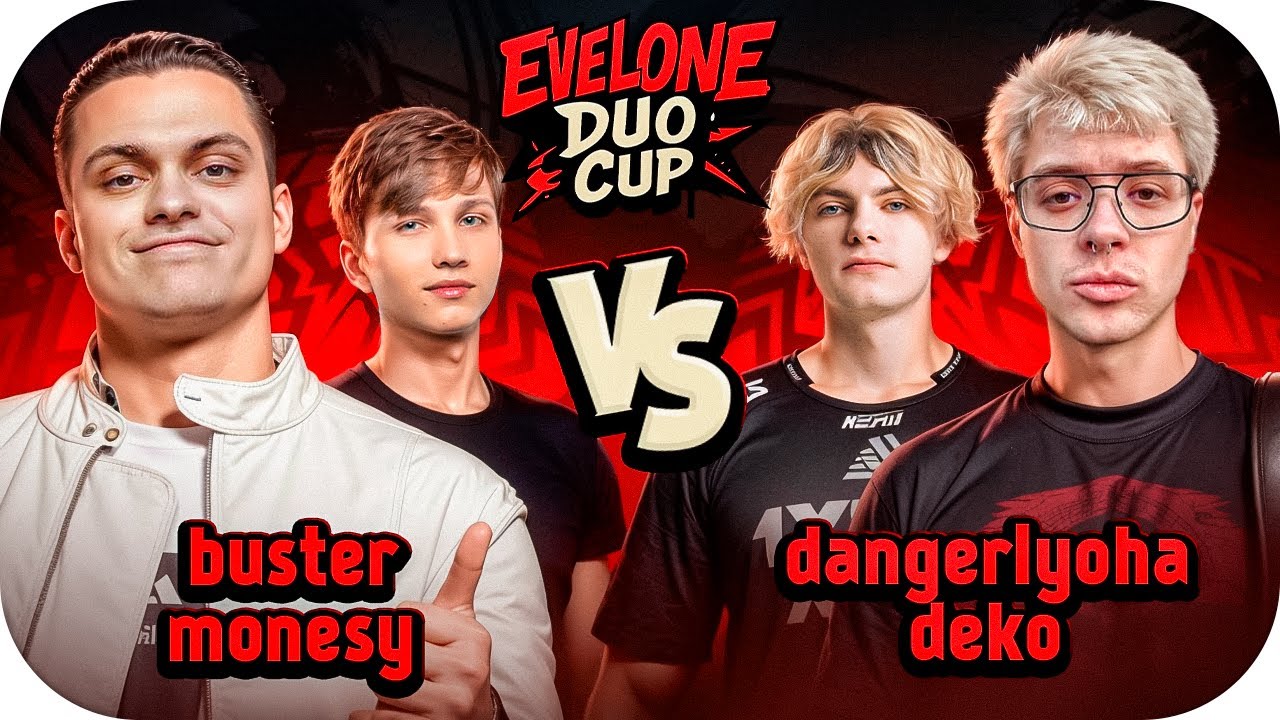 M0NESY & BUSTER vs DEKO & DANGERLYOHA - ТУРНИР ЭВЕЛОНА 2 НА 2 В КС2 / ЭВЕЛОН ЛАН ТУРНИР В СЕРБИИ
