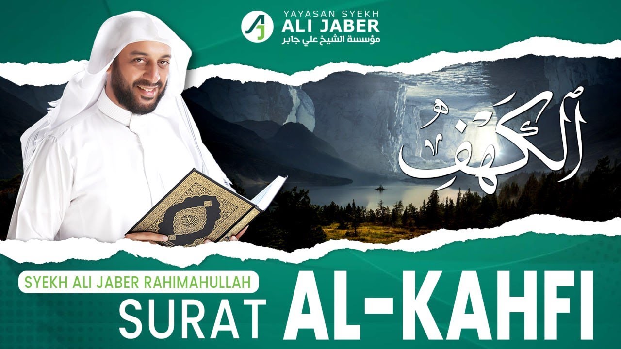 SURAH AL-KAHFI JUM'AT BERKAH- SYEKH ALI JABER Rahimahullah