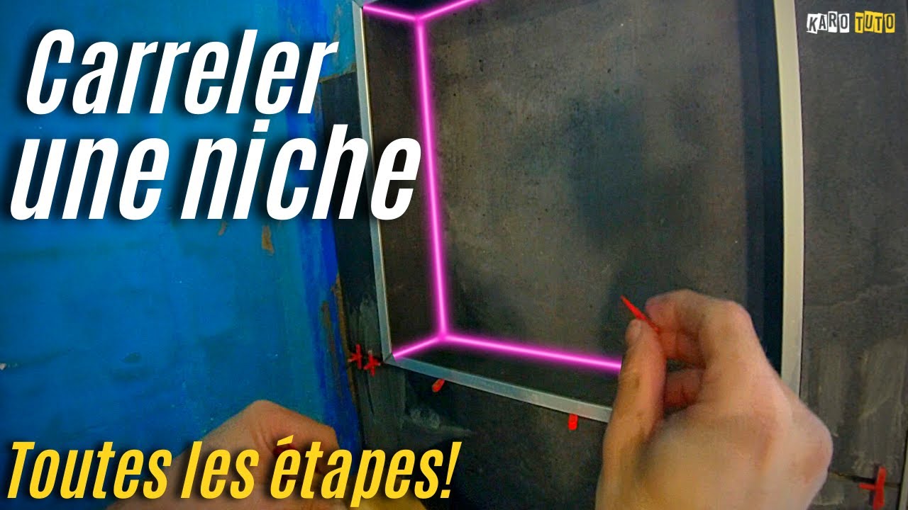CARRELER UNE NICHE DE DOUCHE