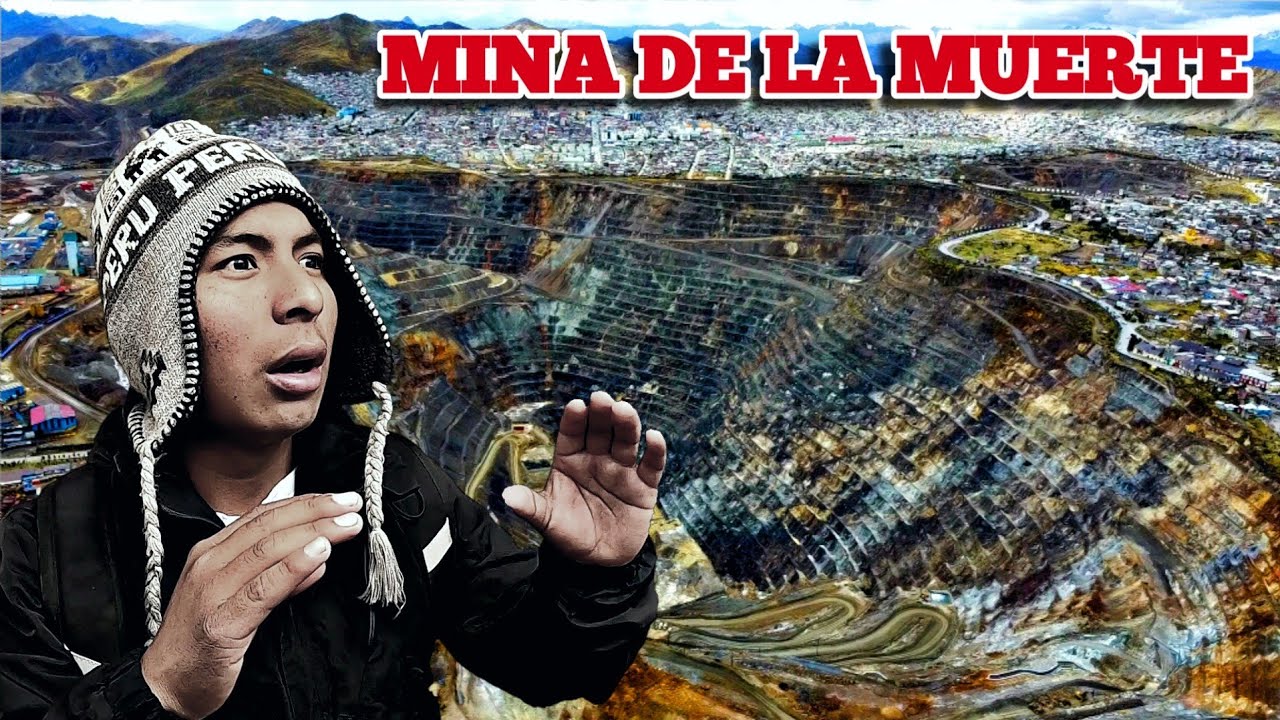 La PELIGROSA MINA a tajo abierto | Cerro de Pasco