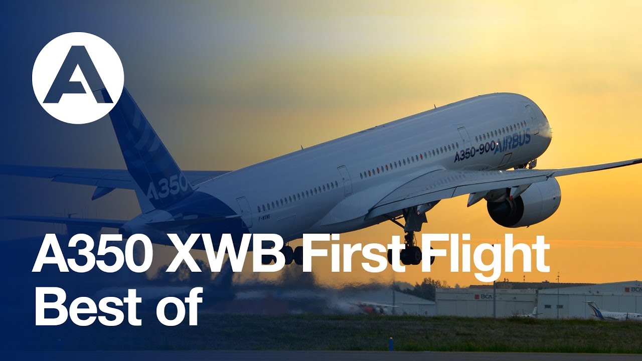 A350 XWB first flight - best of 14 June 2013