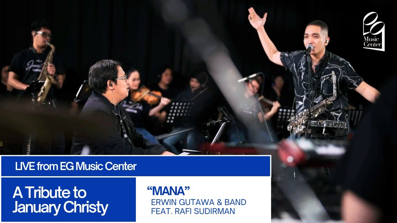 MANA - Erwin Gutawa feat. Rafi Sudirman (LIVE from EG Music Center: A Tribute to January Christy)