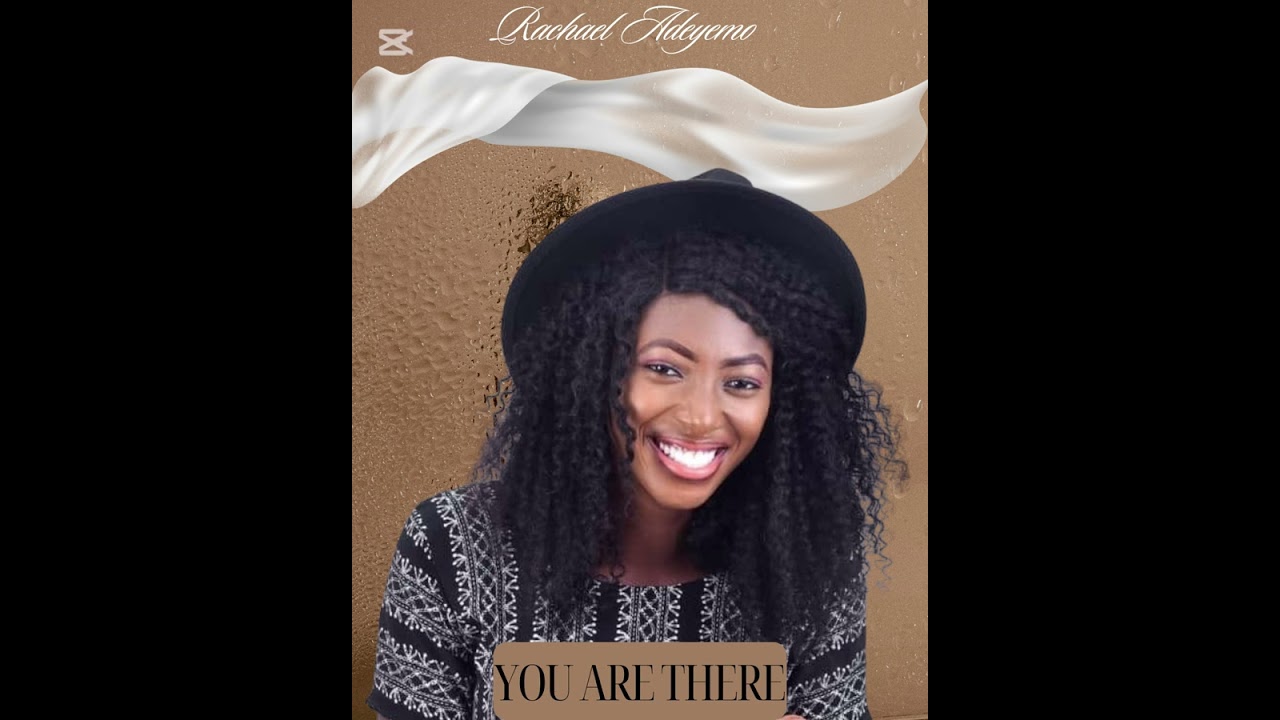 YOU ARE THERE (Official audio)| RACHAEL ADEYEMO