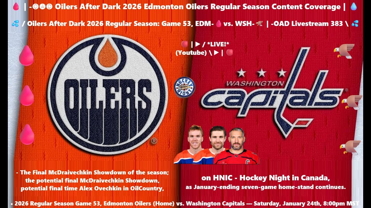 💦 / Oilers After Dark 2026 Regular Season: Game 53, EDM-🩸vs. WSH-🦅 | -OAD Livestream 383 \ 💦