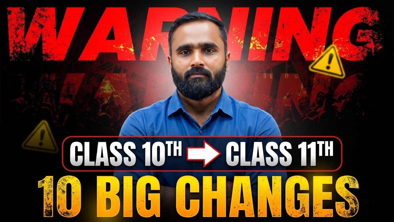 ⚠️WARNING !! | Class 10th to 11th | 10 BIG CHANGES !! | Pradeep Giri Sir