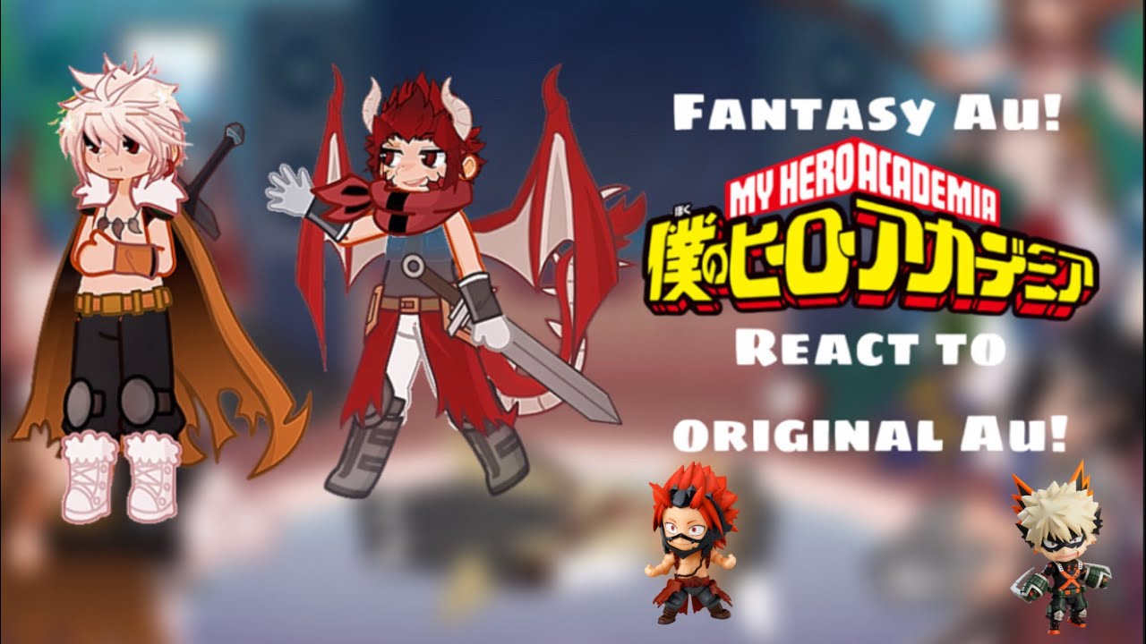 My Fantasy AU!MHA react to Original au/edits (2X speed)