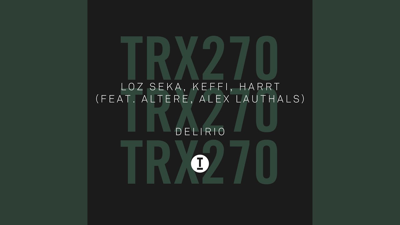 Delirio (feat. Altere, Alex Lauthals) (Extended Mix)